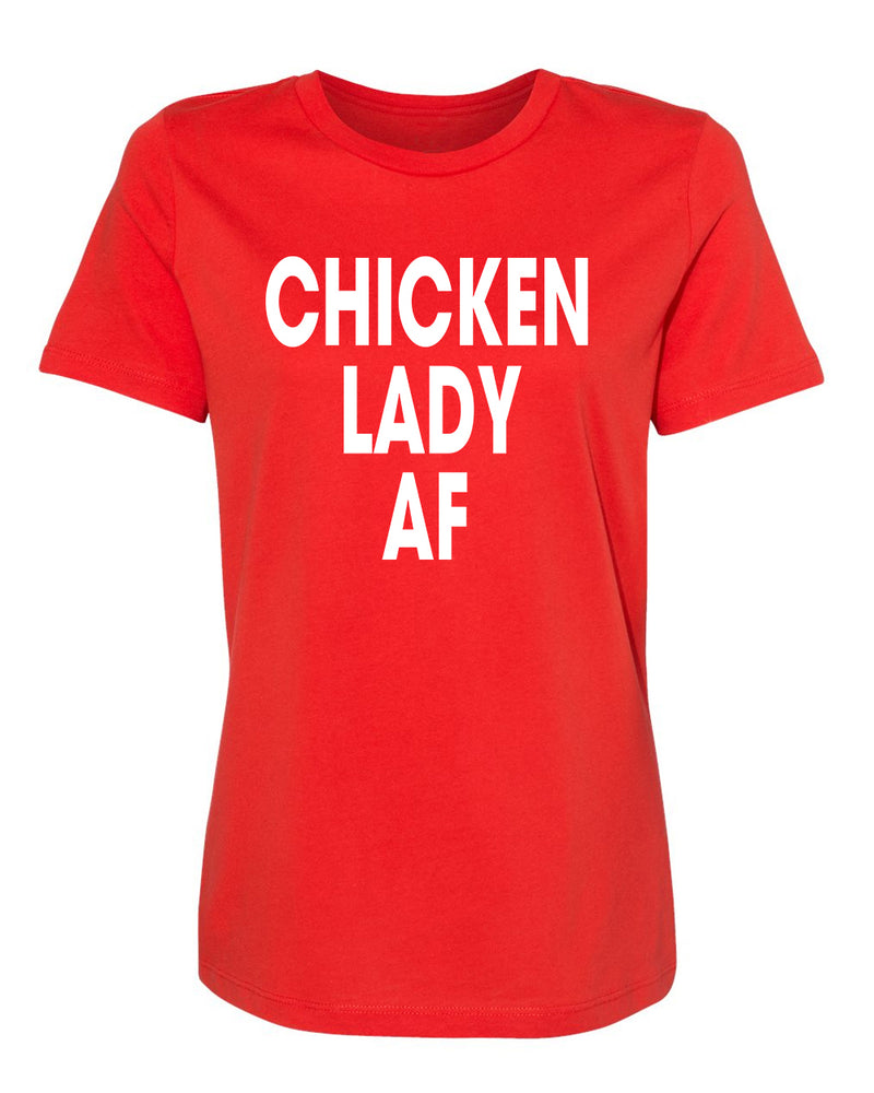 Chicken Lady AF Ladies' T-Shirt