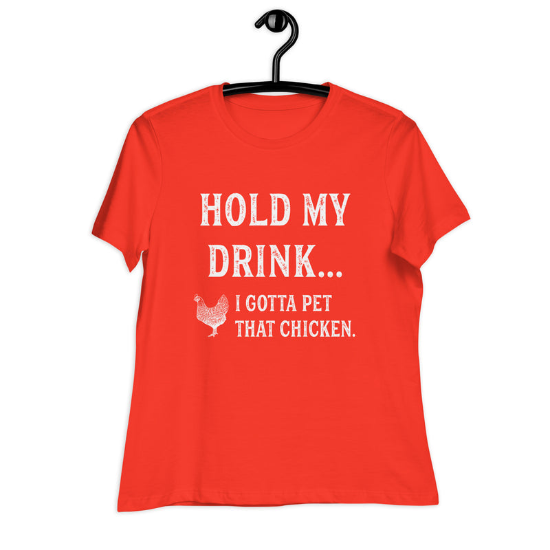 Hold My Drink Ladies' Relaxed T-Shirt